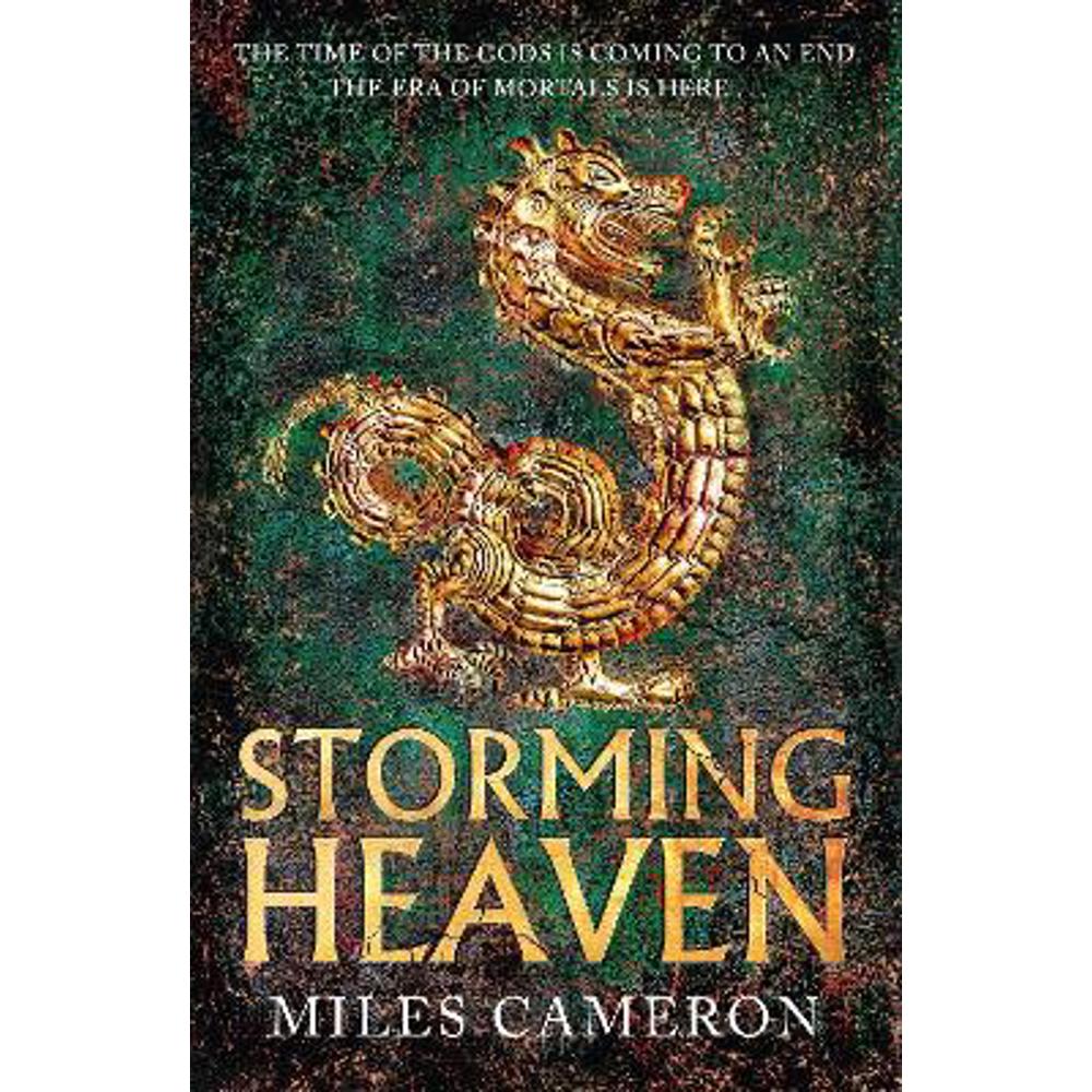 Storming Heaven: The Age of Bronze: Book 2 (Paperback) - Miles Cameron